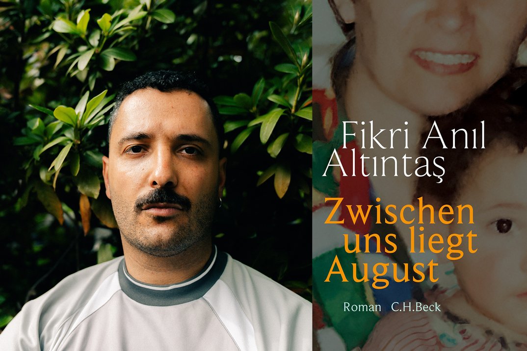 Fikri Anıl Altıntaş »Zwischen uns liegt August«