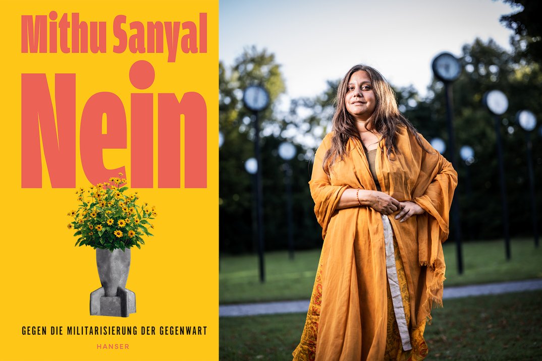 Mithu Sanyal: NEIN – Gegen die Militarisierung der Gegenwart