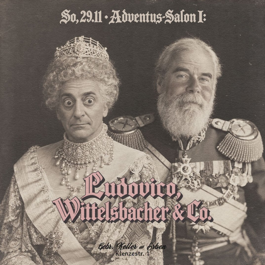 Adventus-Salon I: Ludovico, Wittelsbacher & Co.